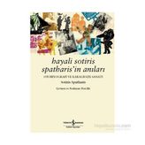 Hayali Sotiris Spatharis’in Anıları - Sotiris Spatharis