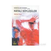 HAYALI SÖYLEŞİLER - MEHMET YILMAZ