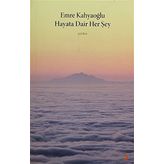 HAYATA DAIR HER ŞEY - EMRE KAHYAOĞLU