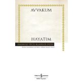 Hayatım - Avvakum Petroviç Petrov