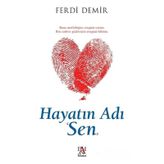 Hayatın Adı "Sen" - Ferdi Demir