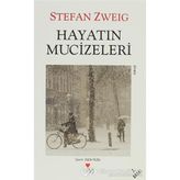 Hayatın Mucizeleri - Stephan Zweig