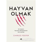 Hayvan Olmak - Charles Foster