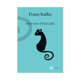 HAYVAN ÖYKÜLERİ - FRANZ KAFKA