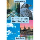 He! Rebeck!: (Hobbit Presse)