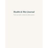 Health & Diet Journal: Track Your Meals, Workouts & Wellness Journey