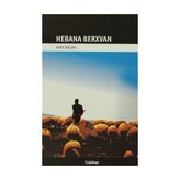 HEBANA BERXVAN - RAIFE BEÇARE