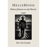 HelleHond: Robert Johnson en zijn Miserie