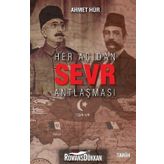 Her Açıdan Sevr Antlaşması - Ahmet Hür