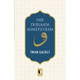 Her Durumda Adaletli Olma - imami gazali