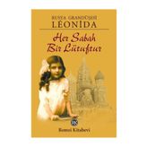 HER SABAH BIR LÜTUFDUR - GRANDÜŞESI LEONIDA