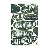 Her Şey Aydınlandı - Jonathan Safran Foer