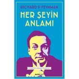 Her Şeyin Anlamı - richard feynman
