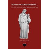Heykeller Konuşabilseydi... - Serra Durugönül