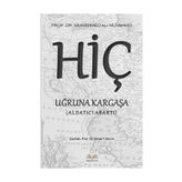 Hiç Uğruna Kargaşa - Muhammed Ali Muvahhid