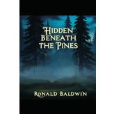 Hidden Beneath The Pines