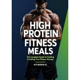 HIGH PROTEIN FITNESS MEALS BOOK