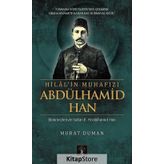 Hilal'in Muhafızı Abdülhamid Han - Murat Duman