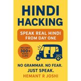 Hindi Hacking: Speak Real Hindi from Day One
