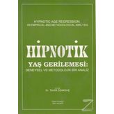 Hipnotik Yaş Gerilemesi - Tahir Özakkaş