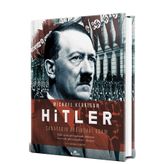 Hitler - Canavarın Ardındaki Adam - Michael Kerrigan