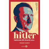 Hitler Hakkında 101 Önemli Soru - Volker Ullrich