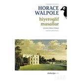 HIYEROGLIF MASALLAR - HORACE WALPOLE
