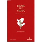 Hızır ile Musa - Özkan Gözel