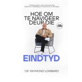 HOE OM TE NAVIGEER DEUR DIE EINDTYD: Hersiene uitgawe