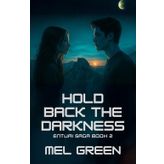 Hold Back The Darkness (The Enturi Saga, Band 2)