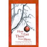 How to Get There from Here: Creating God Among Us
