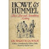 Howe and Hummel: Their True and Scandalous History