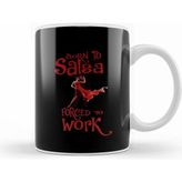 Humuts Born To Salsa Forced To Work Kupa Bardak