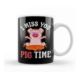 Humuts Cute & Funny I Miss You Pig Time Baby Piglet Pun Kupa