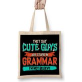 Humuts Cute Guys Are Stupid In Grammar I'm Not Believe Bez Çanta