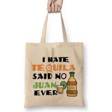 Humuts I Hate Tequila Said No Juan Ever Cinco De Mayo Pun Bez Çanta