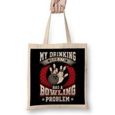 Humuts My Drinking Team Has A Bowling Problem Bowlers Pun Bez Çanta