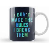 Humuts Rebel I Dont Make the Rules I Break Them Kupa