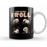 Humuts This Is How I Roll Panda Bear Pun Kupa Bardak