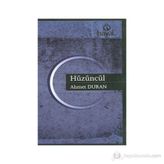 HÜZÜNCÜL - AHMET DURAN