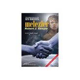 Hybrids Melezler - Robert J. Sawyer