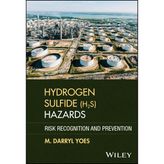 Hydrogen Sulfide (H2s) Hazards: Risk Recognition and Prevention