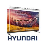 Hyundai 55Hyn3305 55İnç Tv Ekran Koruyucu