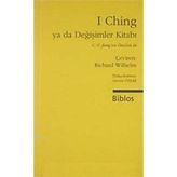 I Ching Ya da Değişimler Kitabı Yorumlar - Richard Wilhelm