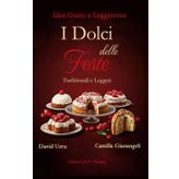 I Dolci delle Feste: Tradizionali e Leggeri