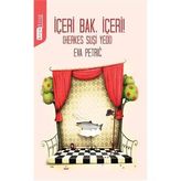 İÇERI BAK, İÇERI,! - EVA PETRIC