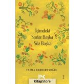 İçimdeki Sazlar Başka Söz Başka - Fatma Barbarosoğlu