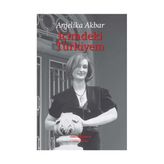 İçimdeki Türkiyem - Anjelika Akbar