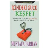 İçindeki Gücü Keşfet - Mustafa Tarhan