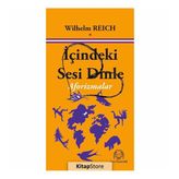 İçindeki Sesi Dinle - Wilhelm Reich